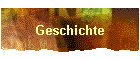 Geschichte